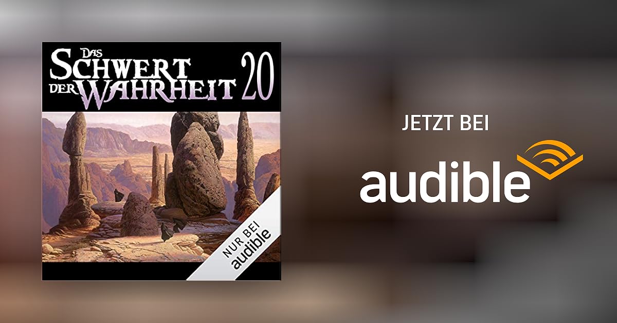 Terry Goodkind Das Schwert Der Wahrheit Hörbuch www.audible.de